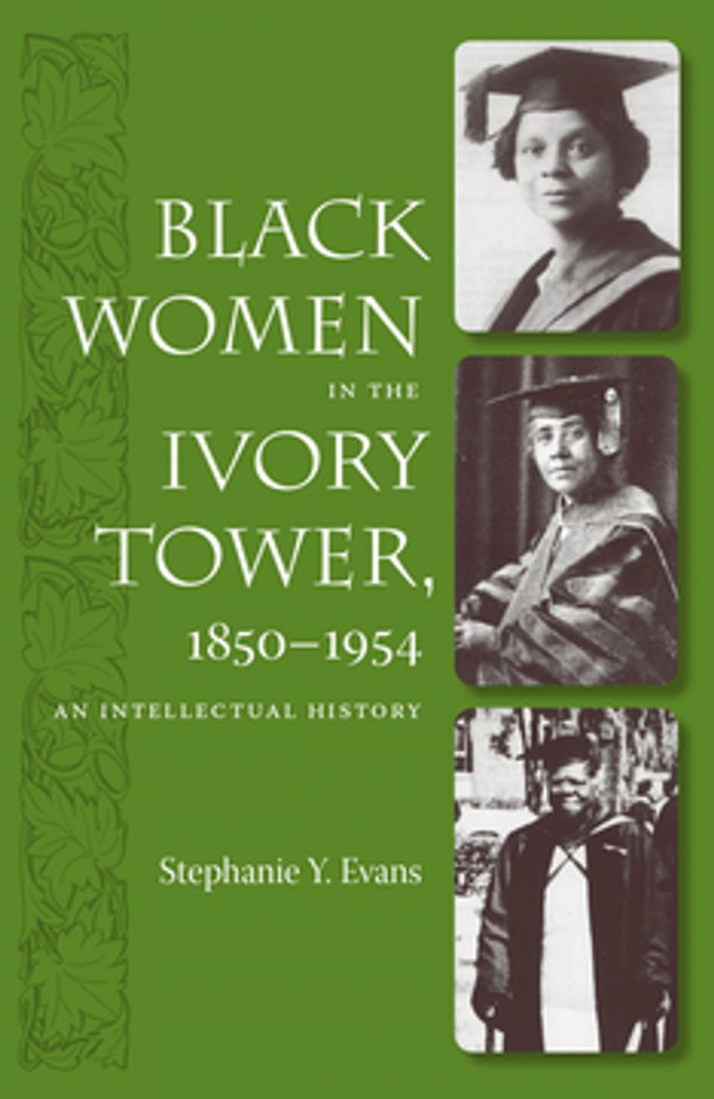 Big bigCover of Black Women in the Ivory Tower, 1850-1954