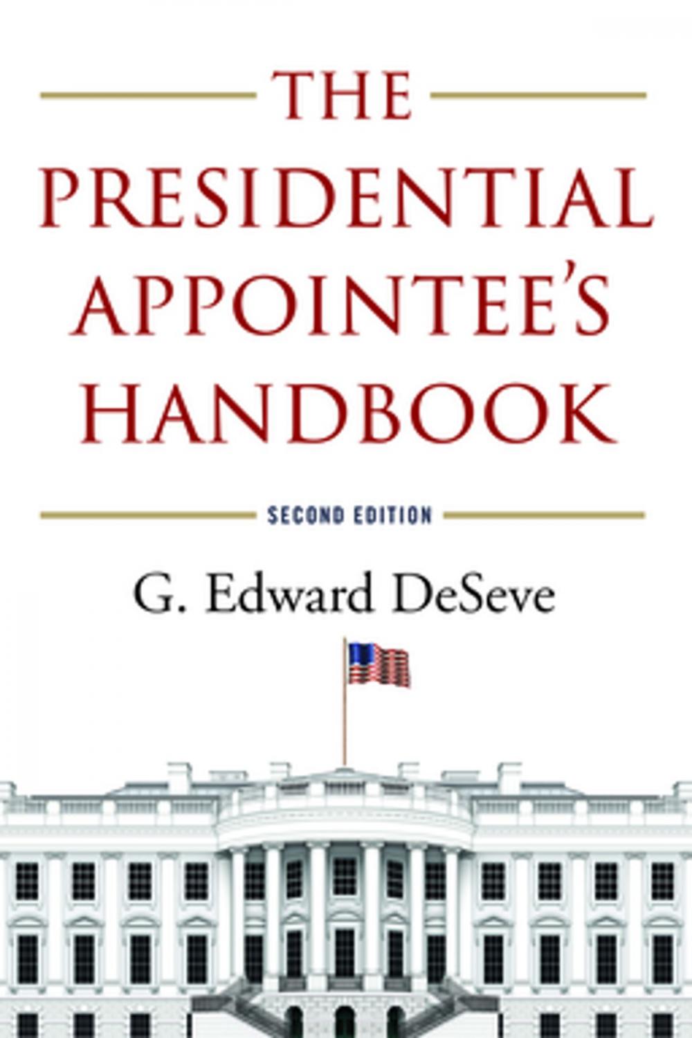 Big bigCover of The Presidential Appointee's Handbook