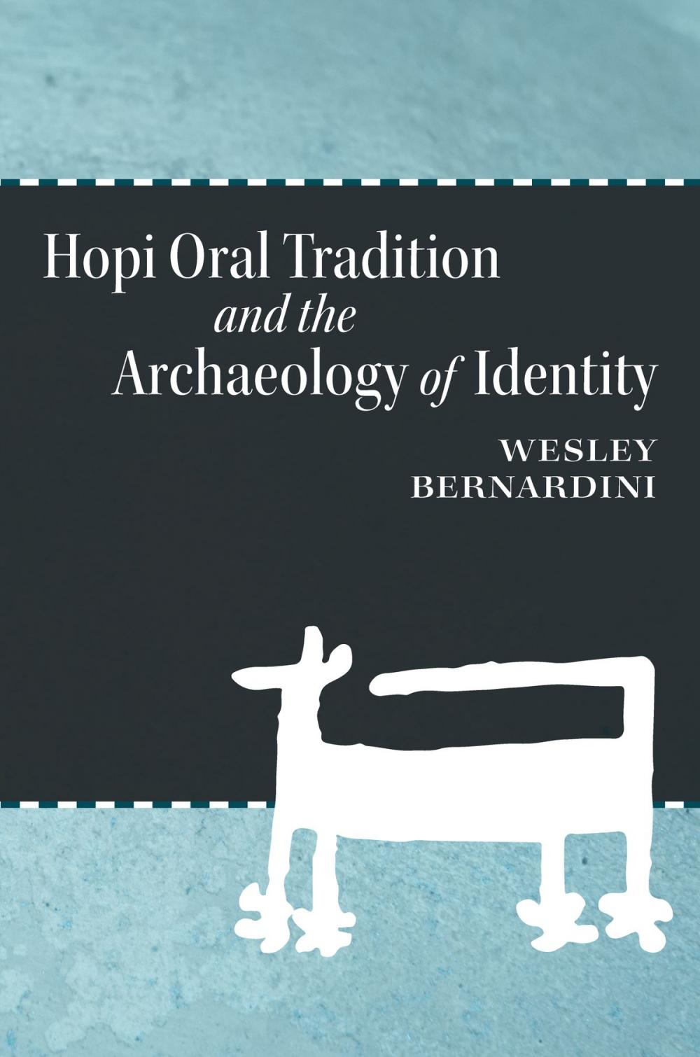 Big bigCover of Hopi Oral Tradition and the Archaeology of Identity