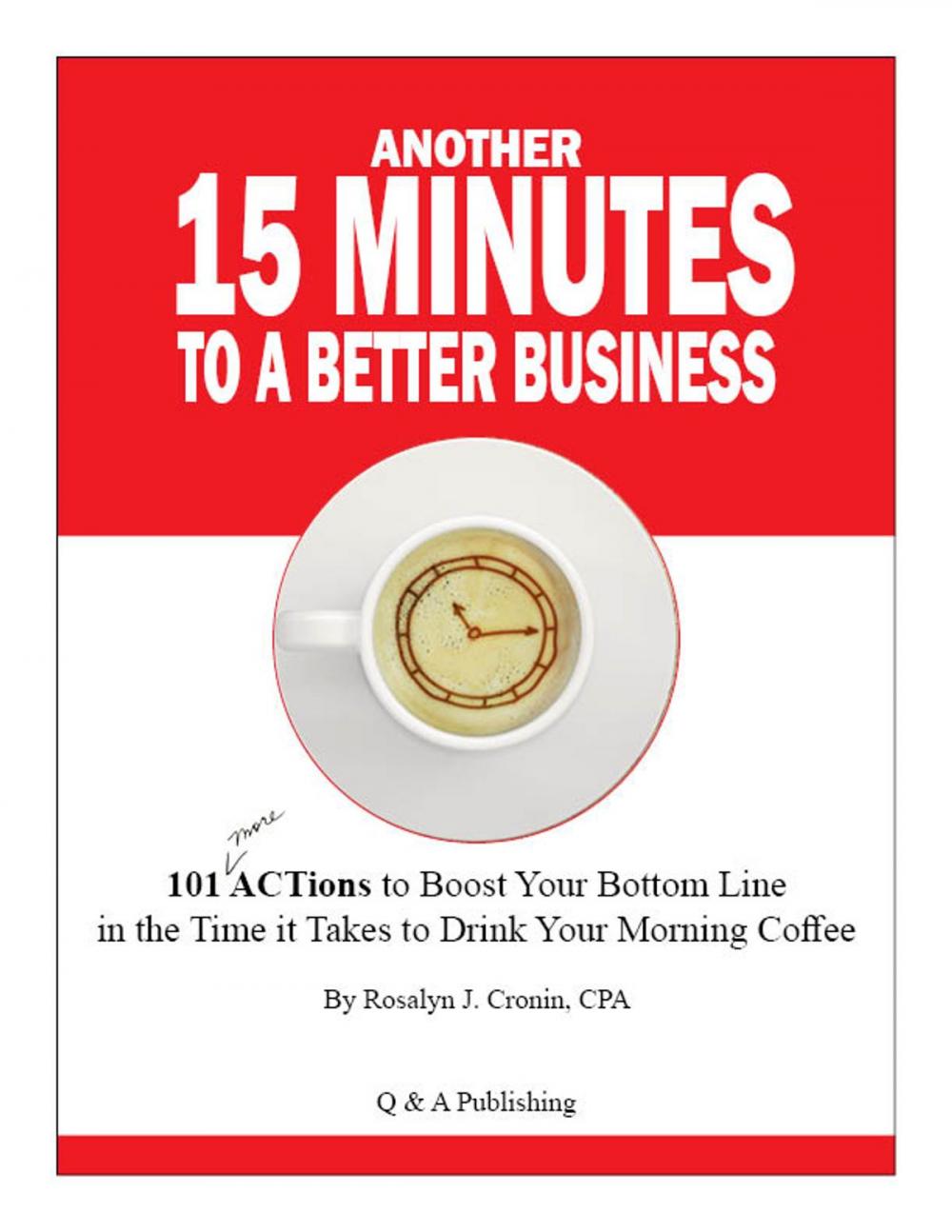 Big bigCover of Another 15 Minutes to a Better Business