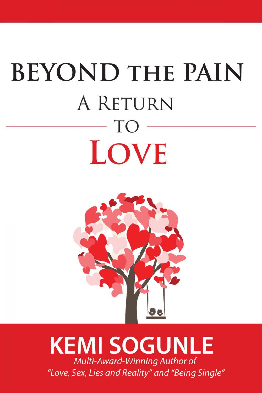 Big bigCover of Beyond the Pain: A Return to Love