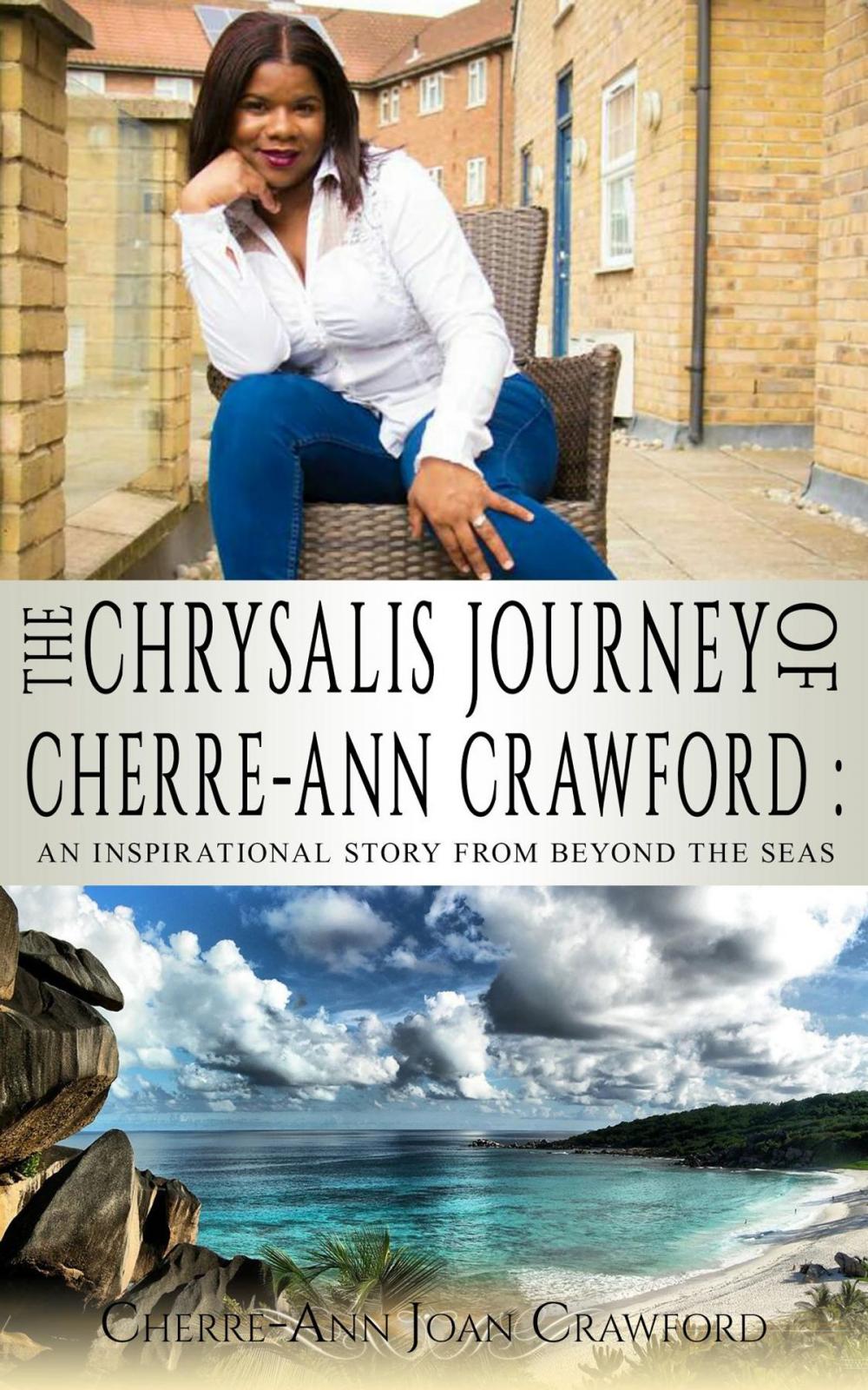 Big bigCover of The Chrysalis Journey of Cherre-Ann Crawford
