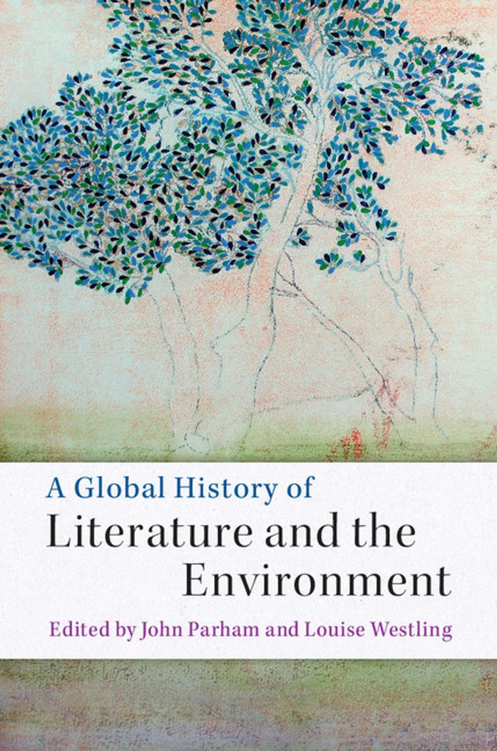 Big bigCover of A Global History of Literature and the Environment