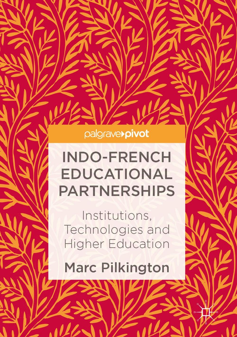 Big bigCover of Indo-French Educational Partnerships