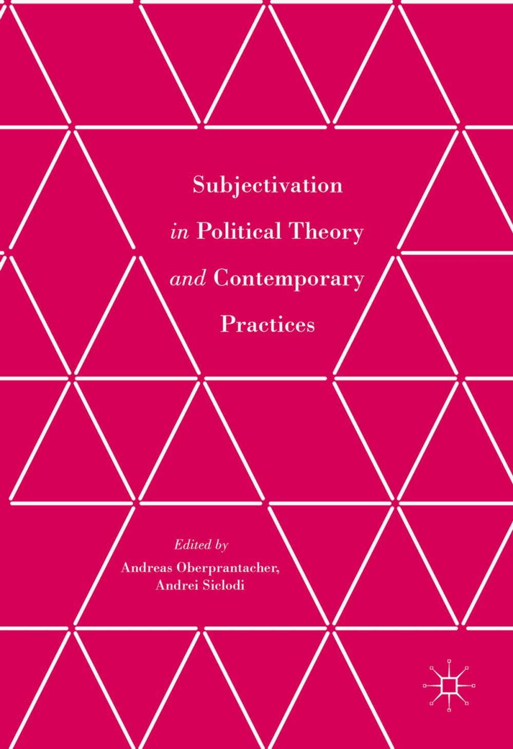 Big bigCover of Subjectivation in Political Theory and Contemporary Practices