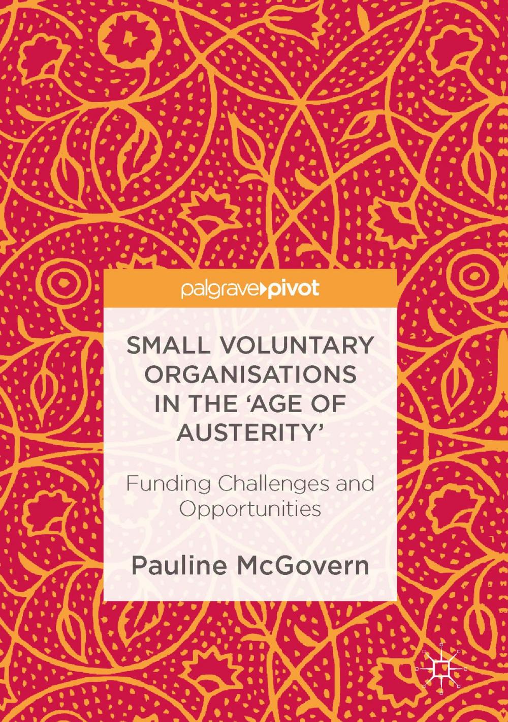 Big bigCover of Small Voluntary Organisations in the 'Age of Austerity'