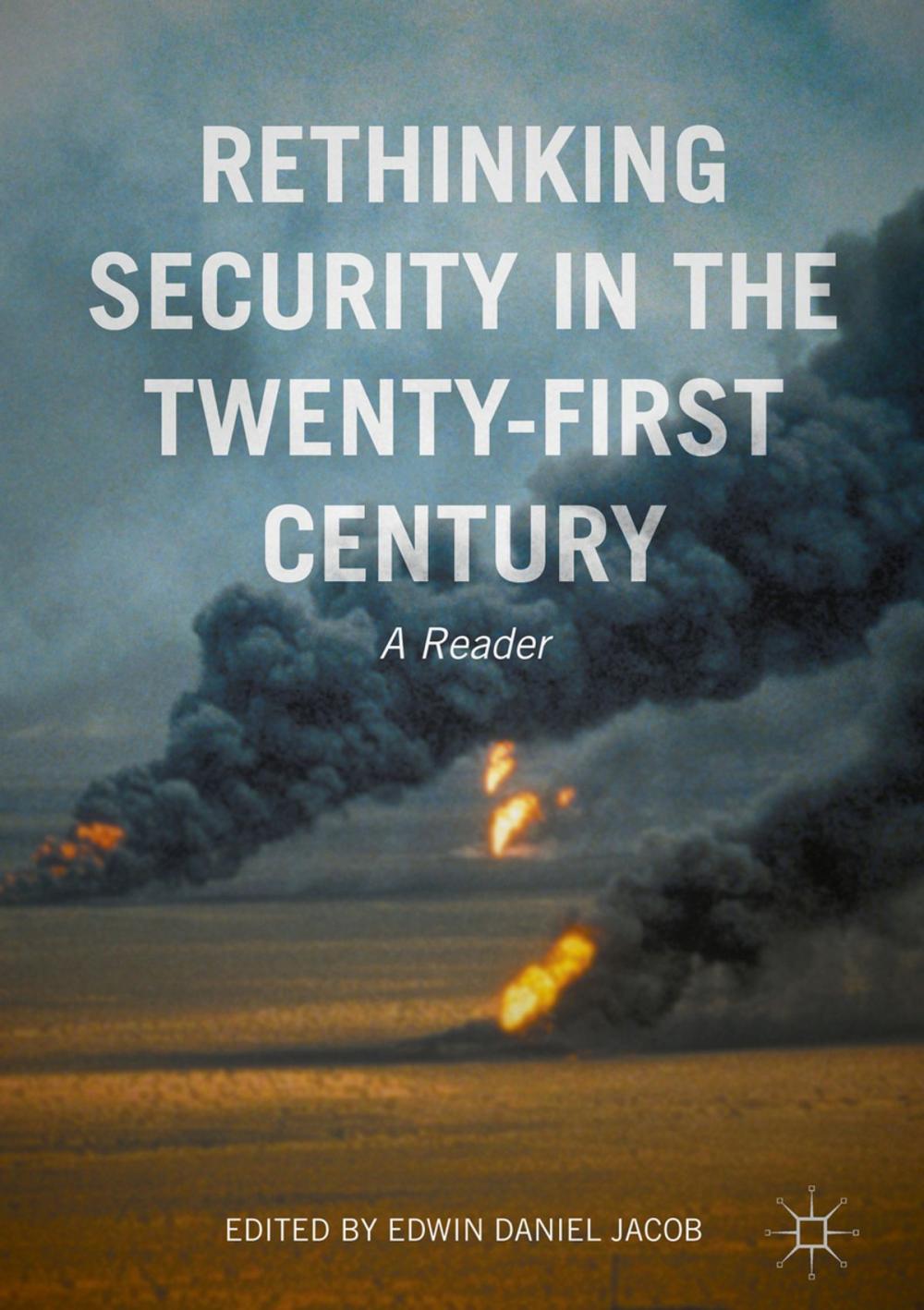 Big bigCover of Rethinking Security in the Twenty-First Century