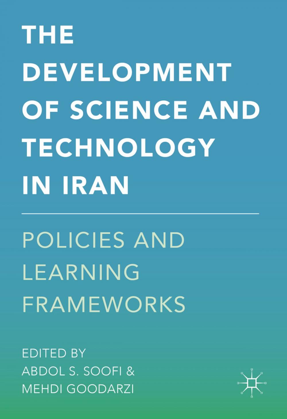 Big bigCover of The Development of Science and Technology in Iran