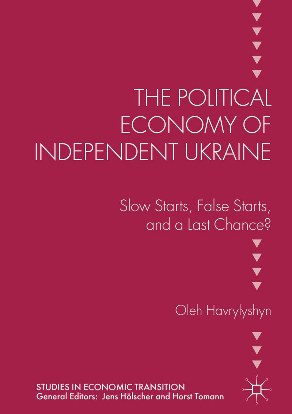 Big bigCover of The Political Economy of Independent Ukraine