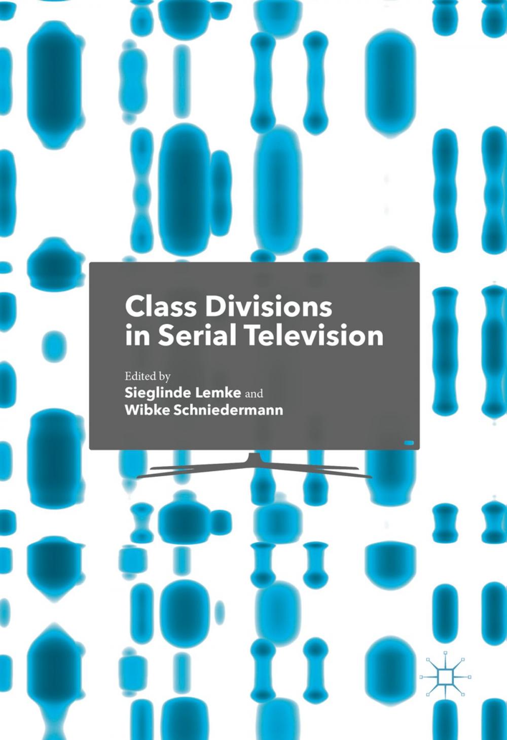 Big bigCover of Class Divisions in Serial Television