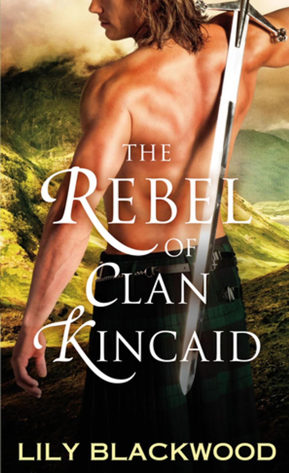 Big bigCover of The Rebel of Clan Kincaid