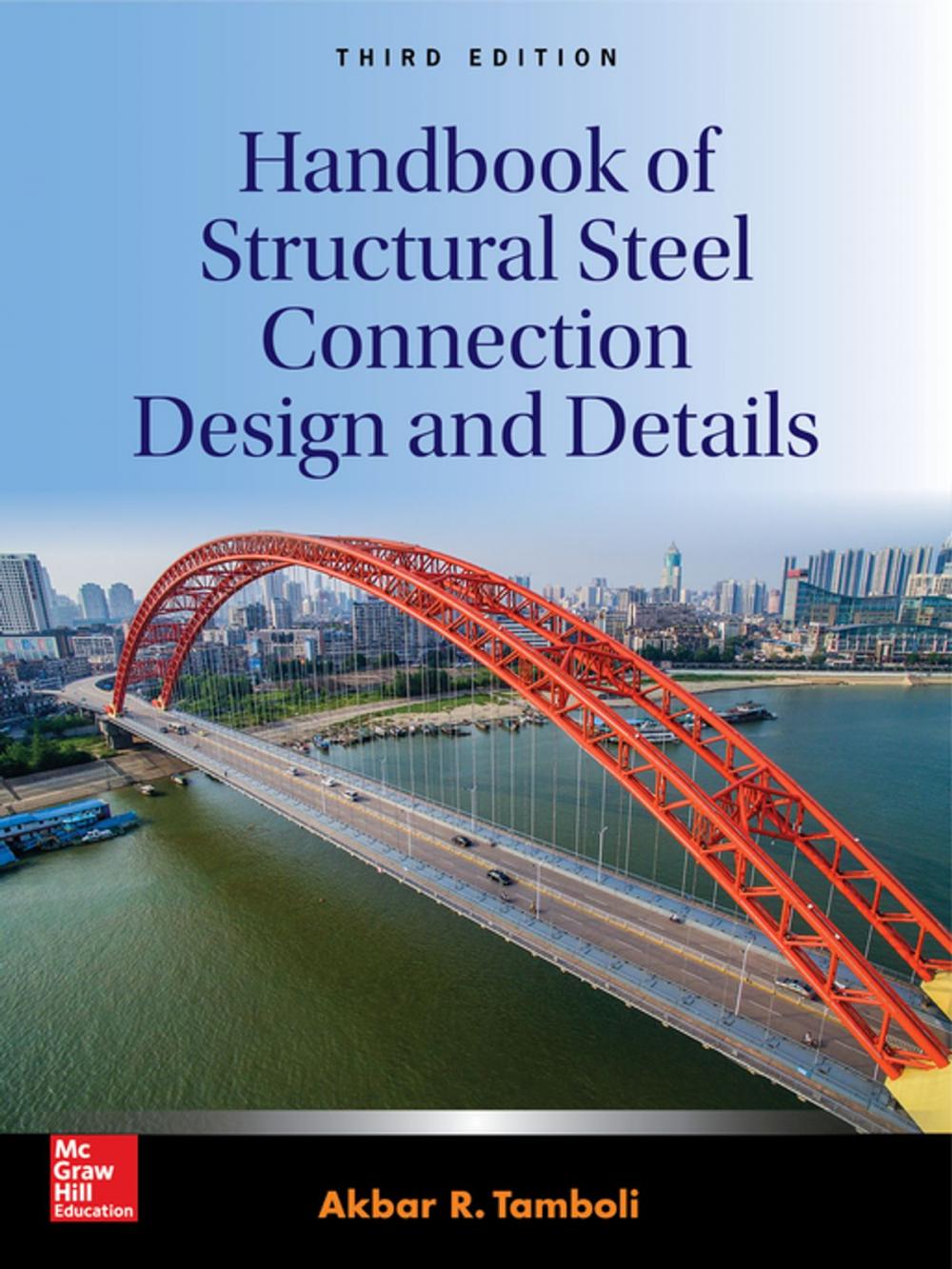 Big bigCover of Handbook of Structural Steel Connection Design and Details, Third Edition