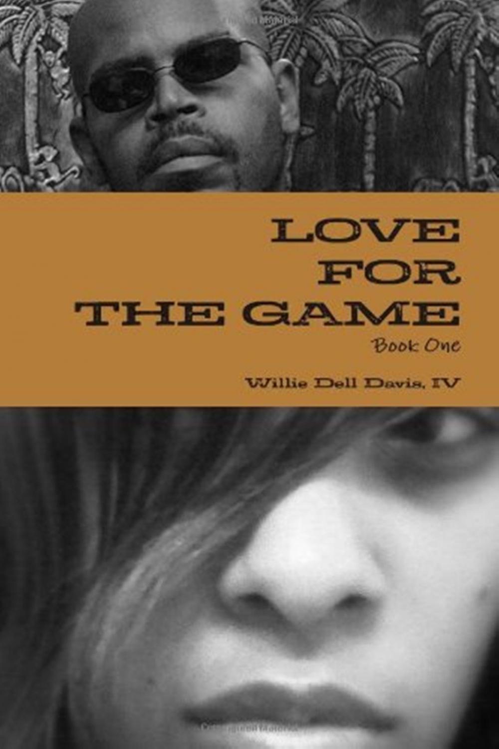 Big bigCover of Love For The Game: Book One