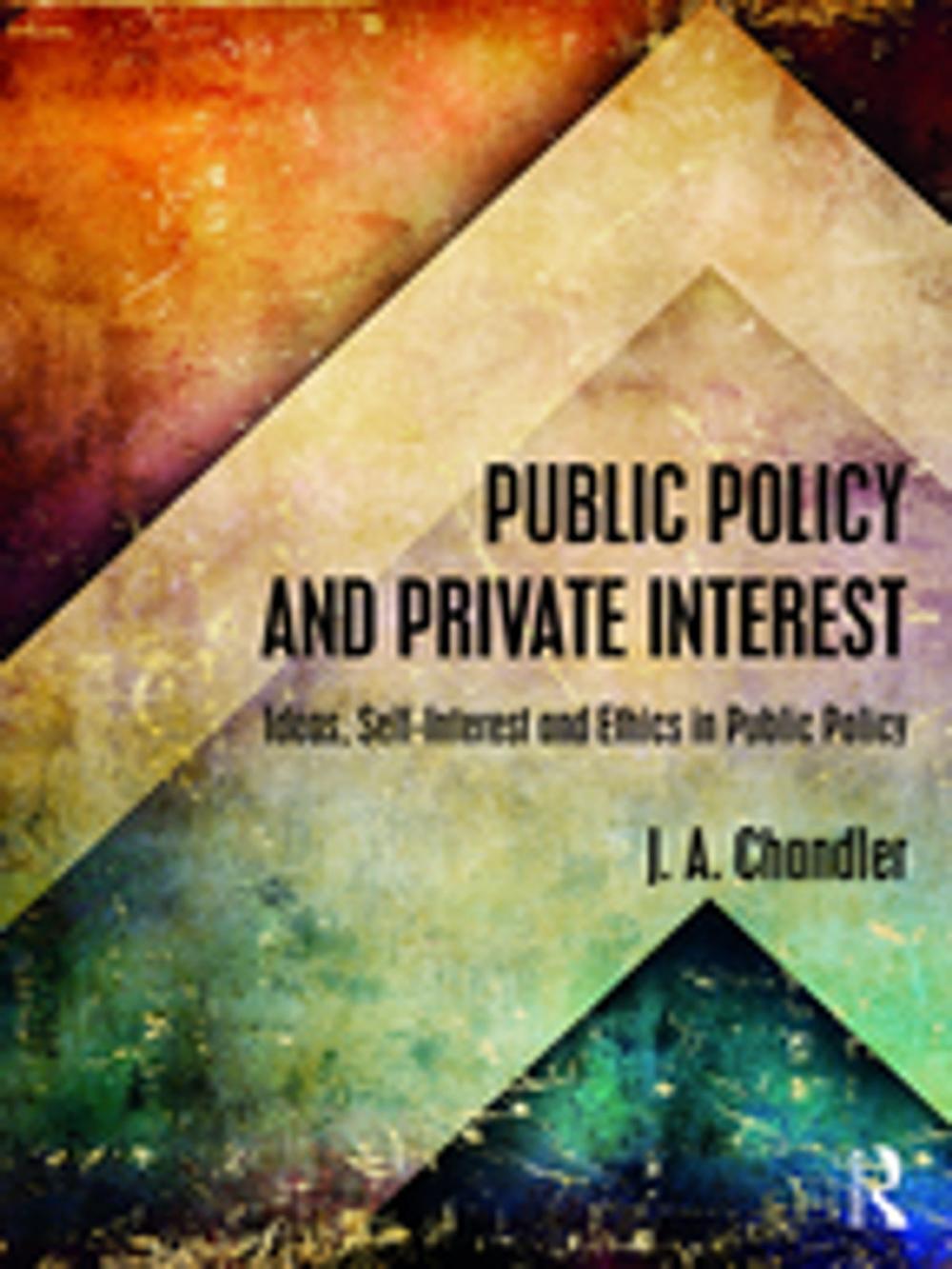 Big bigCover of Public Policy and Private Interest