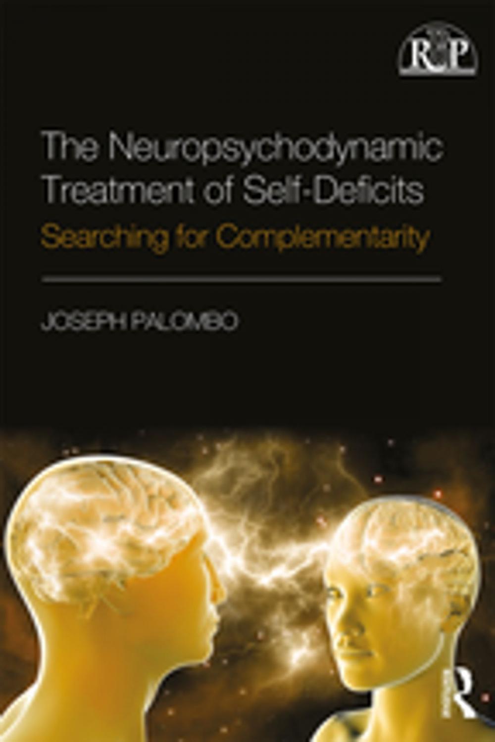 Big bigCover of The Neuropsychodynamic Treatment of Self-Deficits