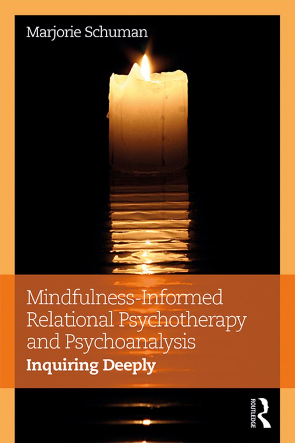 Big bigCover of Mindfulness-Informed Relational Psychotherapy and Psychoanalysis