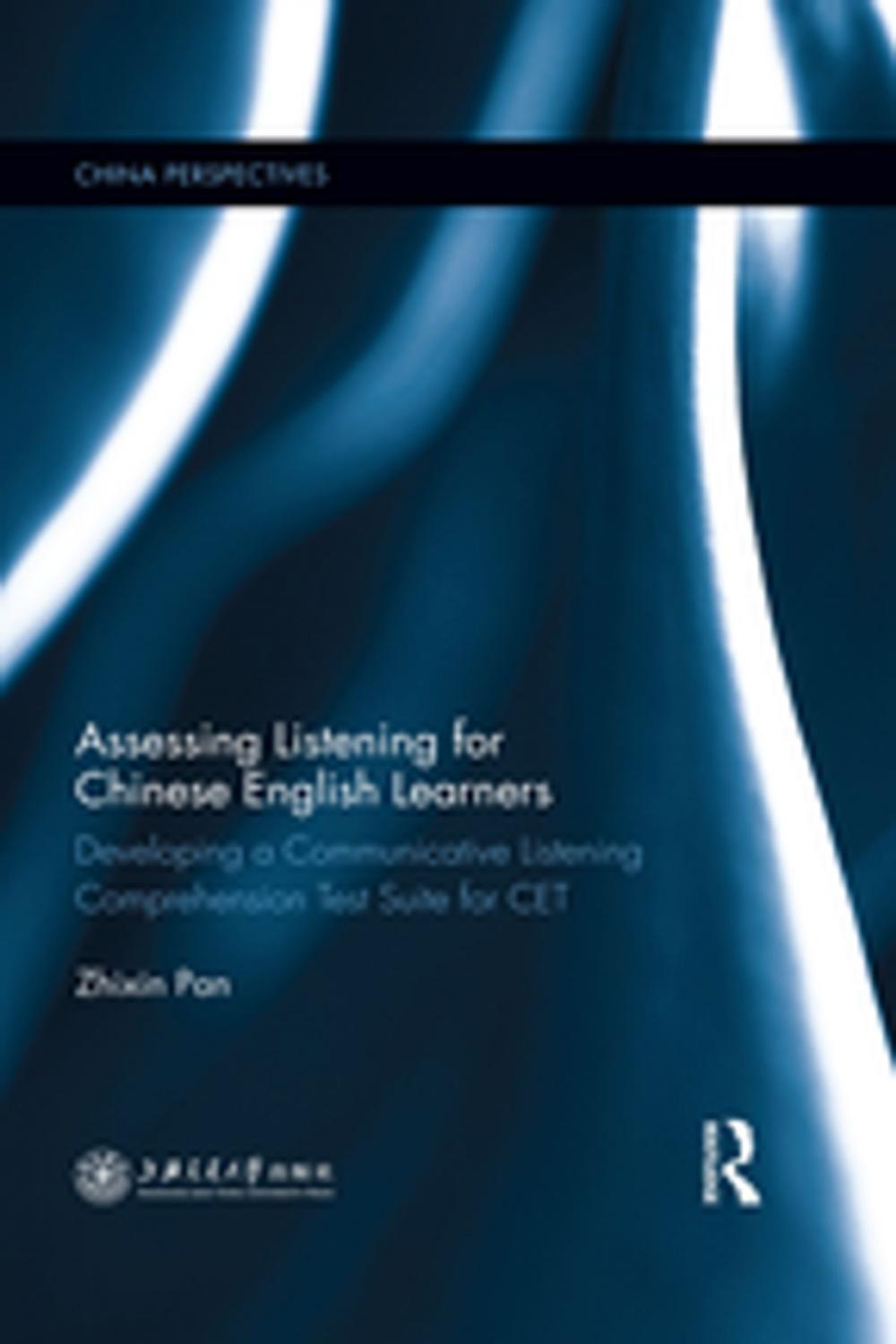 Big bigCover of Assessing Listening for Chinese English Learners