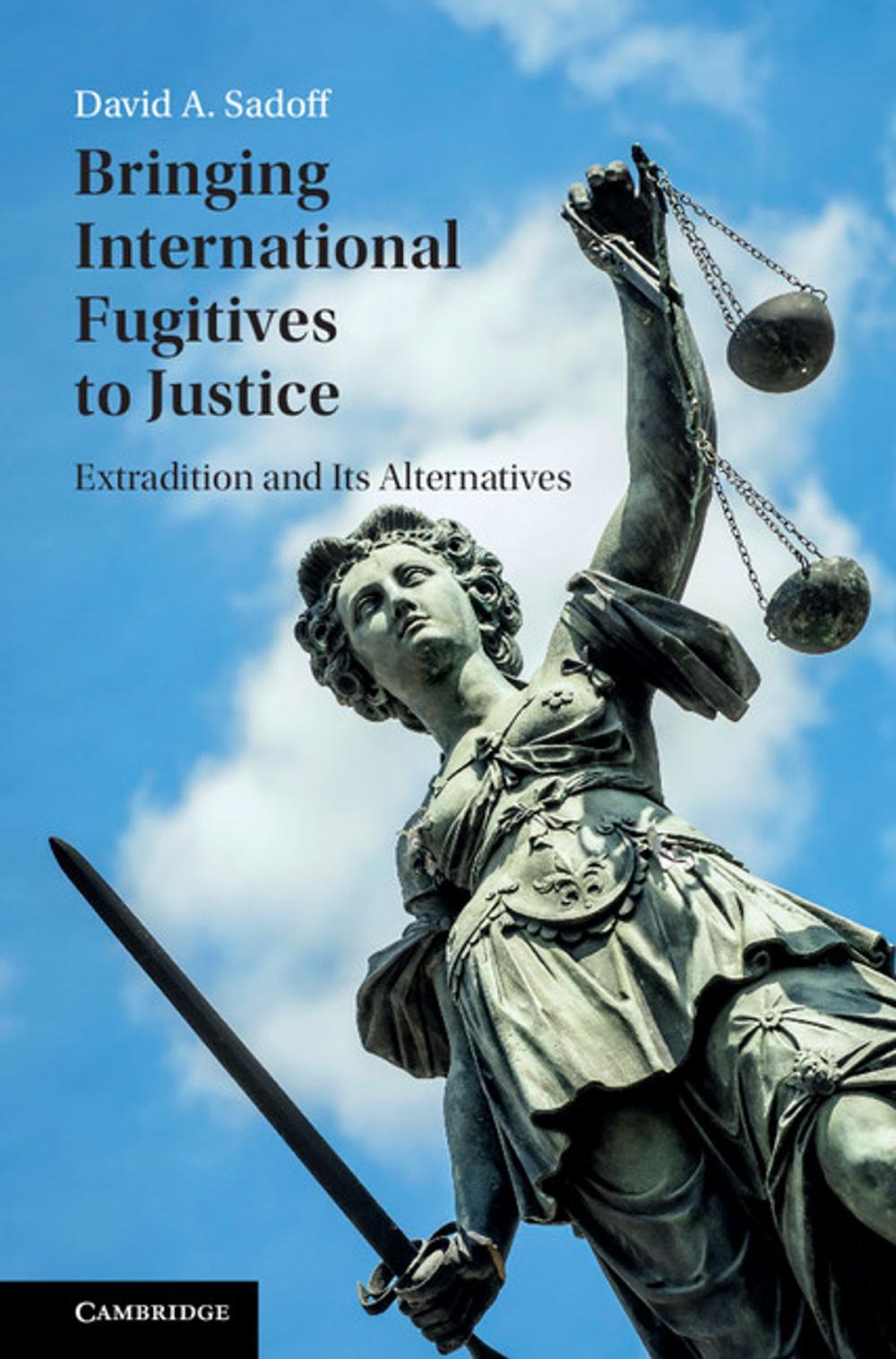 Big bigCover of Bringing International Fugitives to Justice