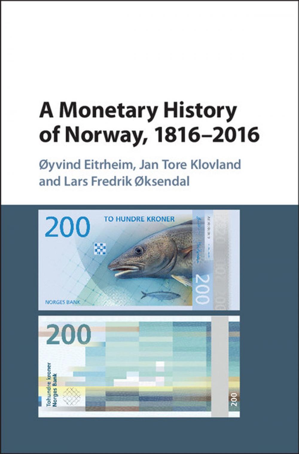 Big bigCover of A Monetary History of Norway, 1816–2016
