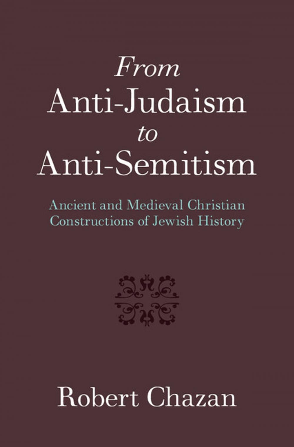 Big bigCover of From Anti-Judaism to Anti-Semitism