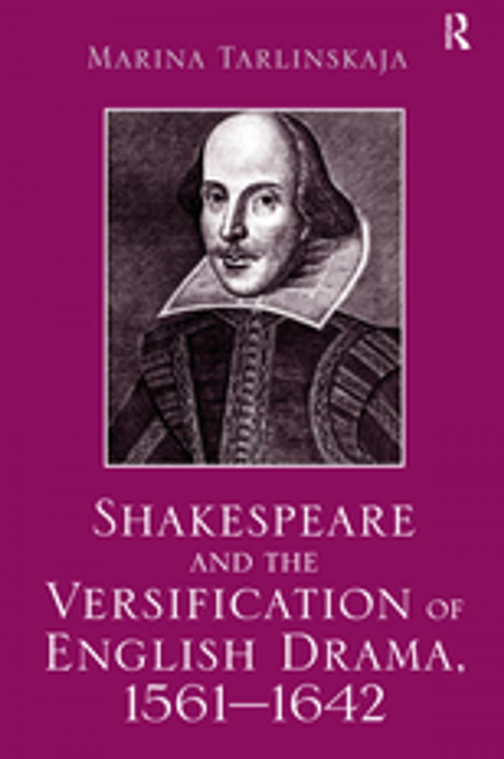 Big bigCover of Shakespeare and the Versification of English Drama, 1561-1642