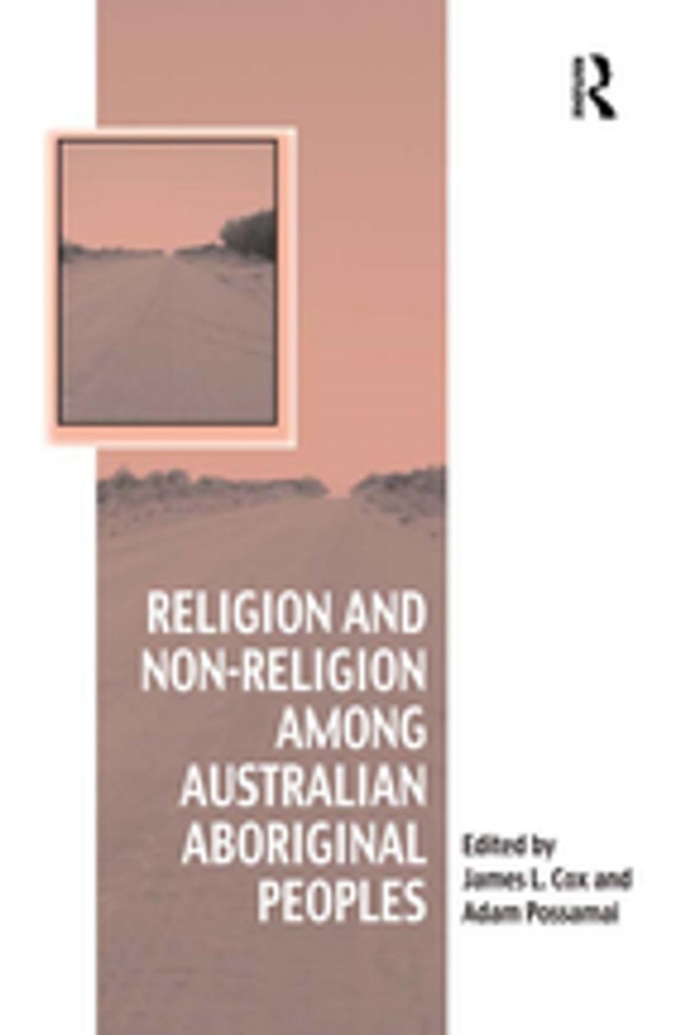 Big bigCover of Religion and Non-Religion among Australian Aboriginal Peoples