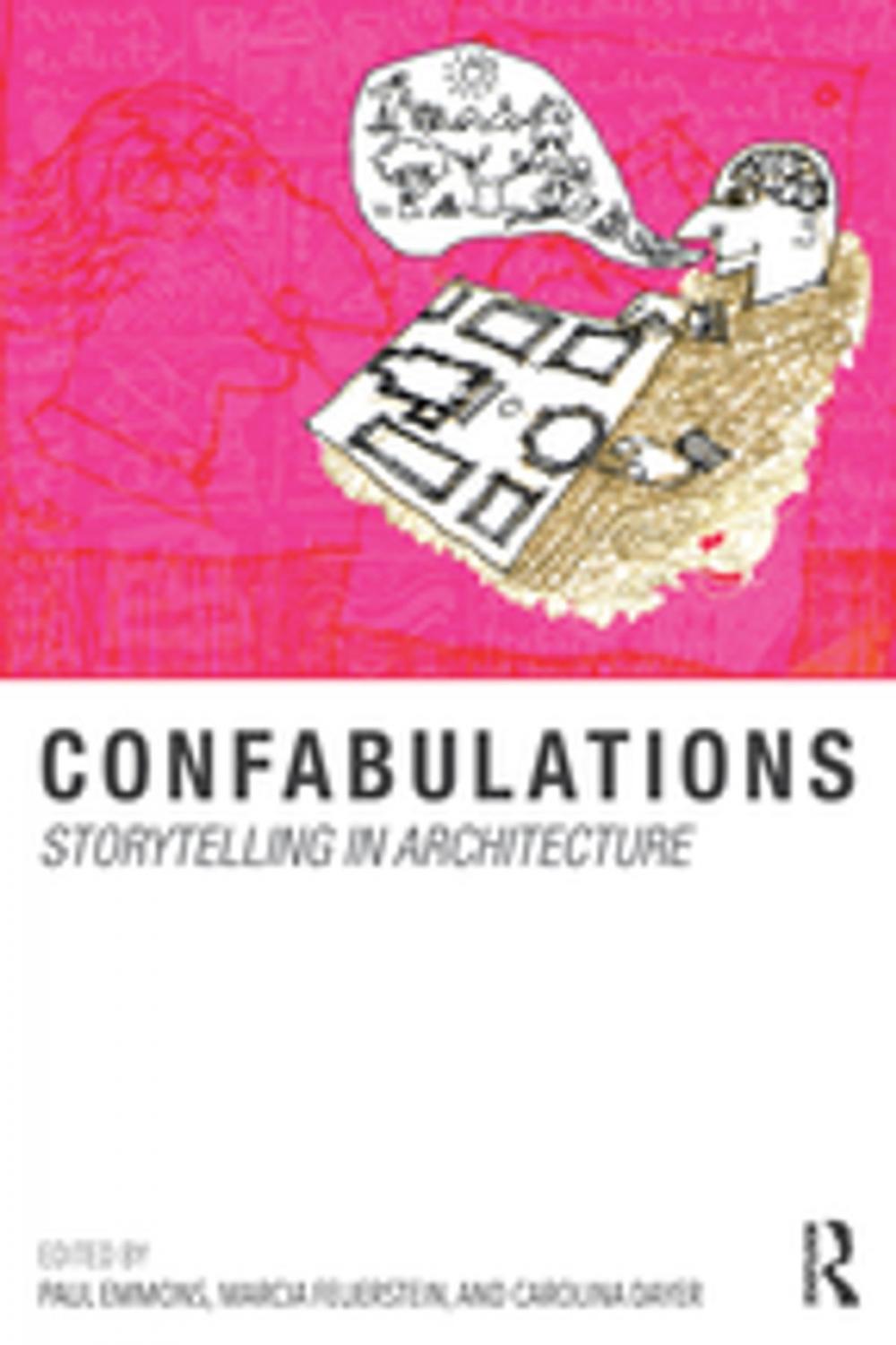 Big bigCover of Confabulations : Storytelling in Architecture