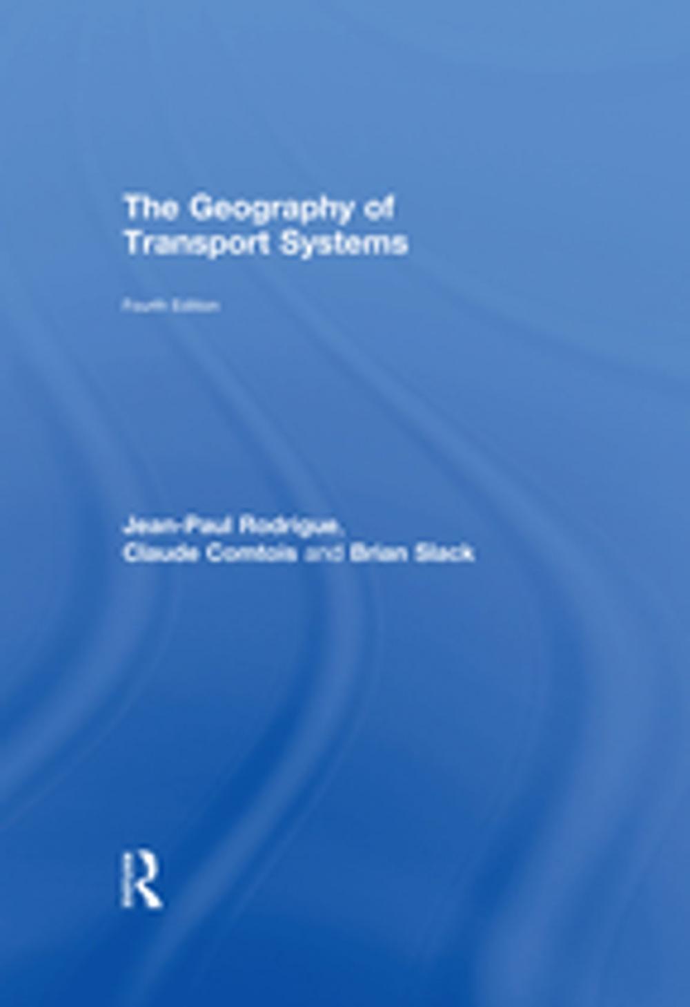 Big bigCover of The Geography of Transport Systems