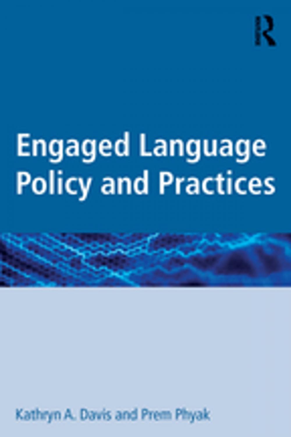 Big bigCover of Engaged Language Policy and Practices