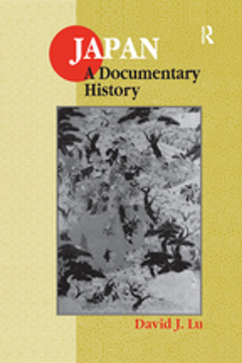 Big bigCover of Japan: A Documentary History