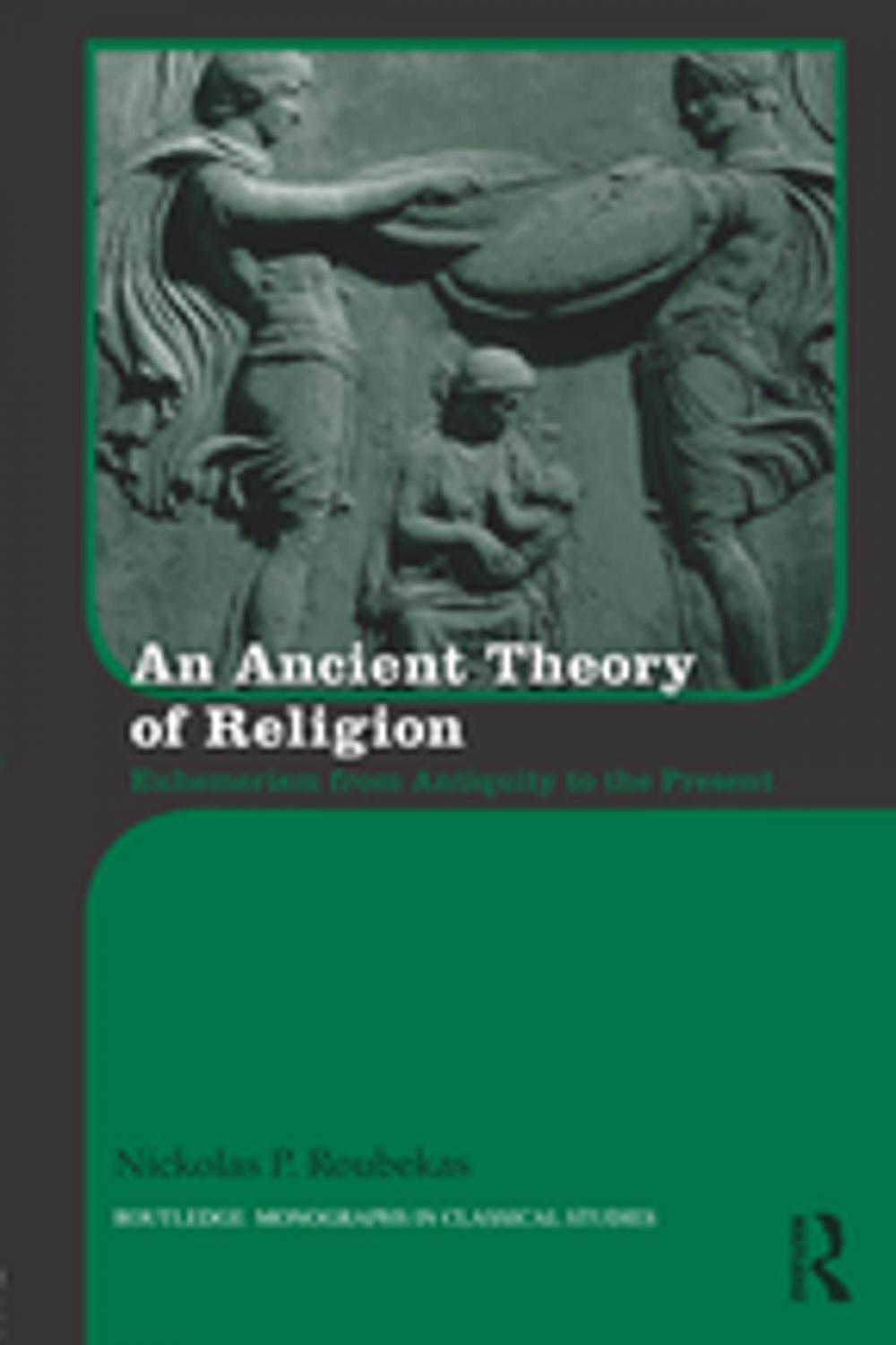 Big bigCover of An Ancient Theory of Religion