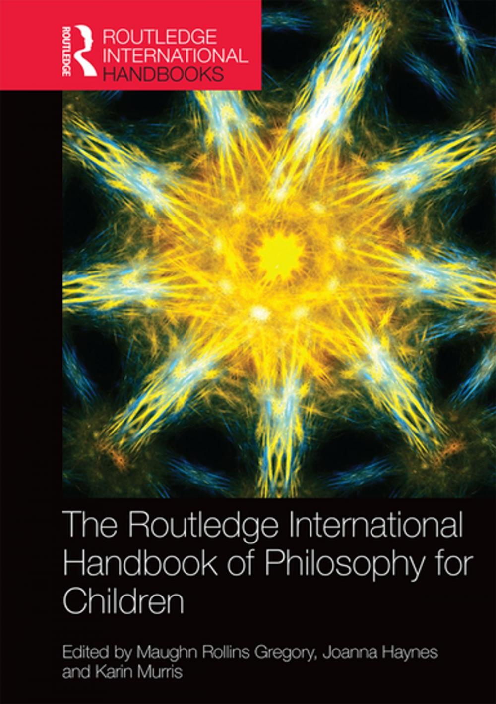 Big bigCover of The Routledge International Handbook of Philosophy for Children