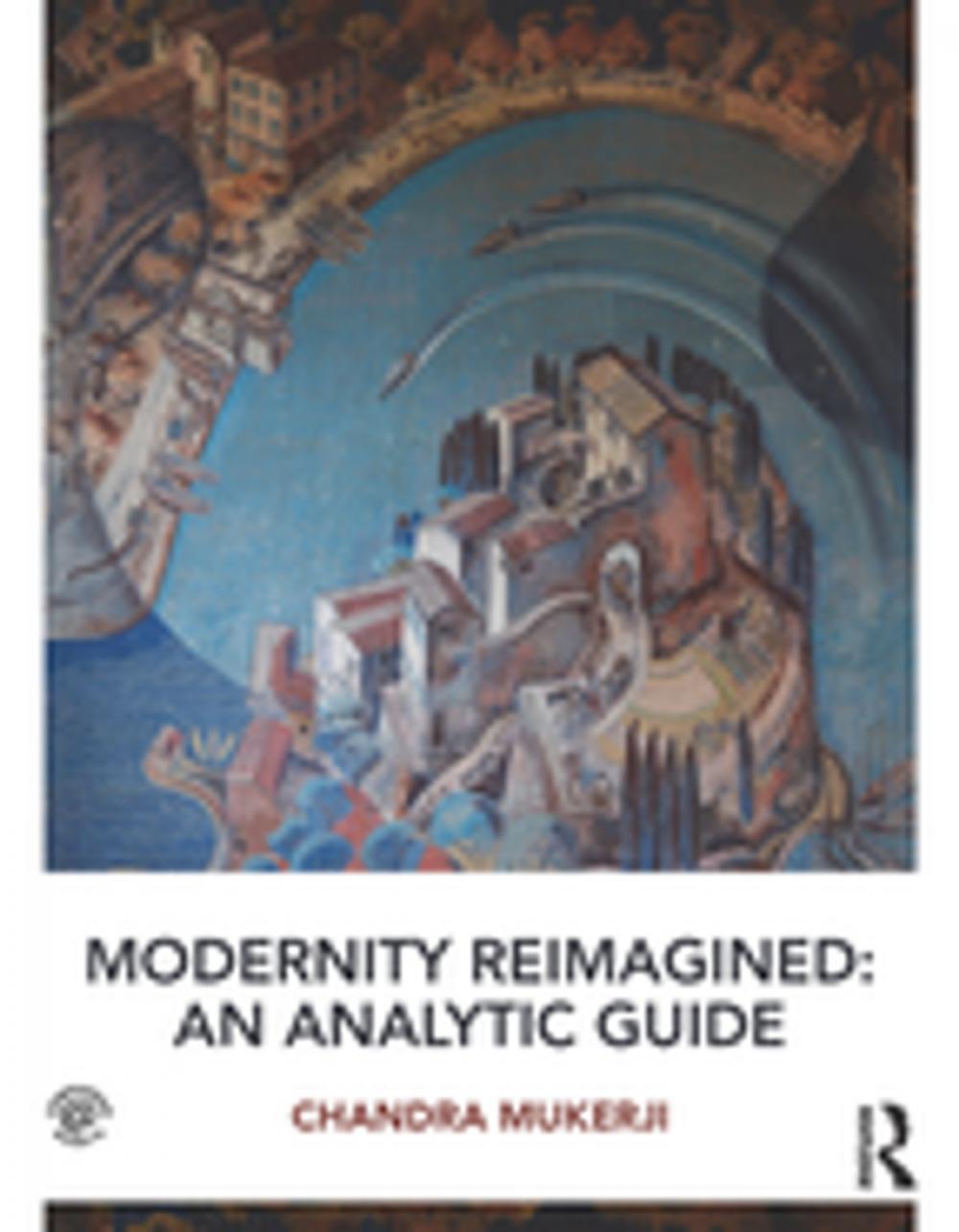 Big bigCover of Modernity Reimagined: An Analytic Guide