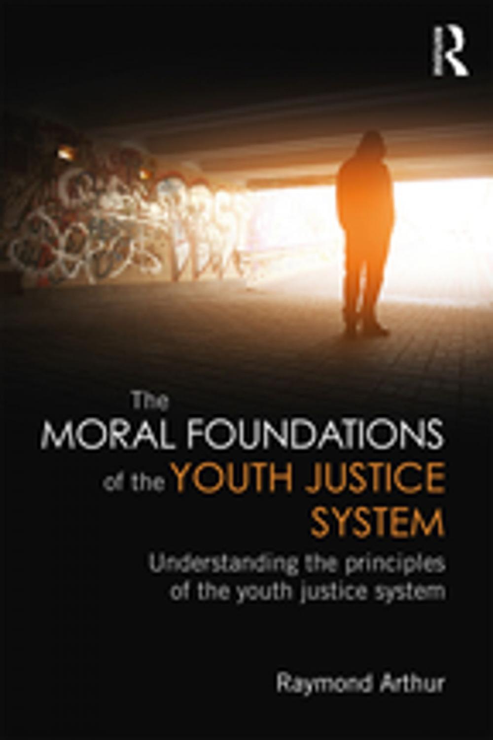 Big bigCover of The Moral Foundations of the Youth Justice System