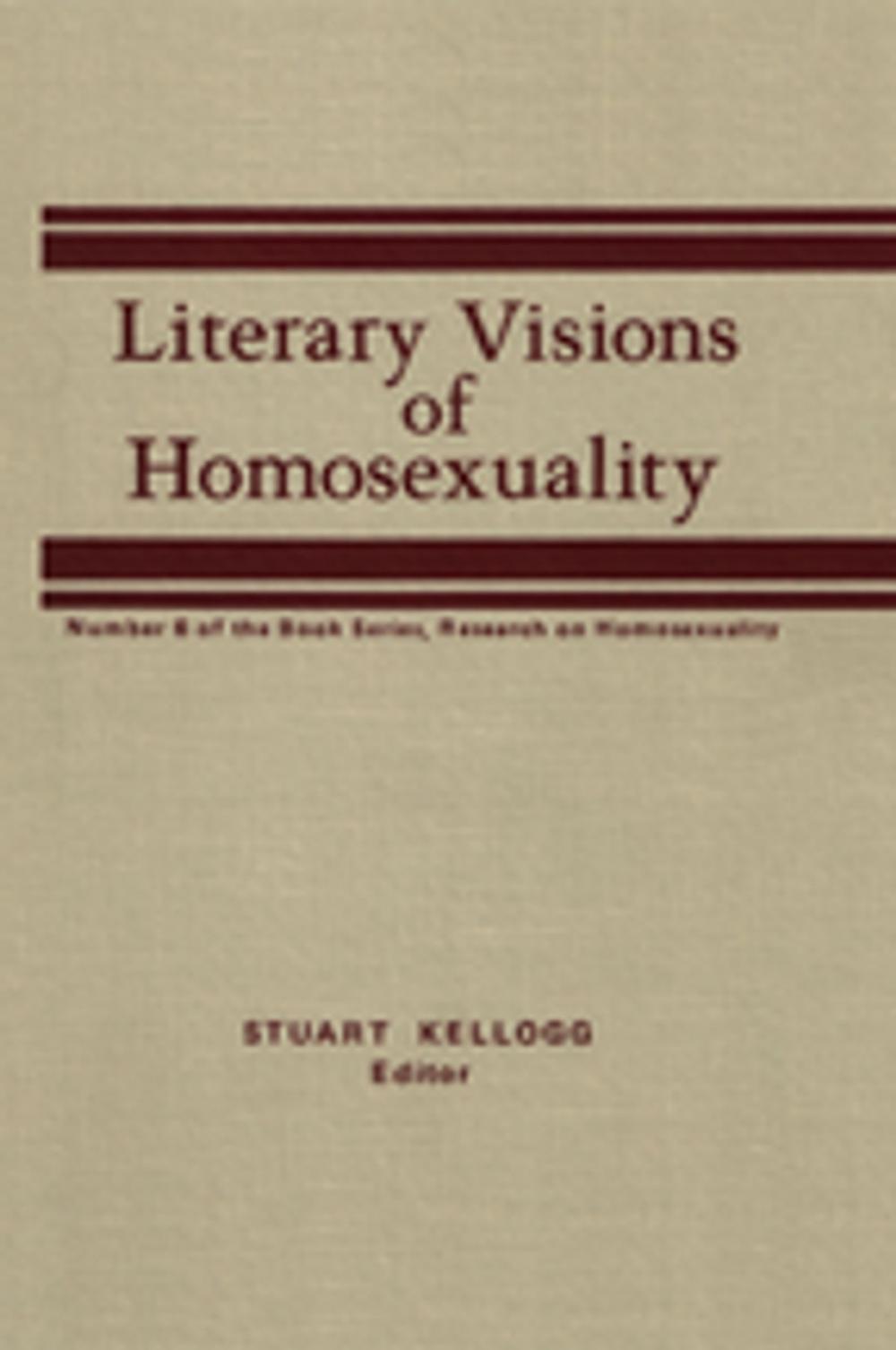 Big bigCover of Literary Visions of Homosexuality