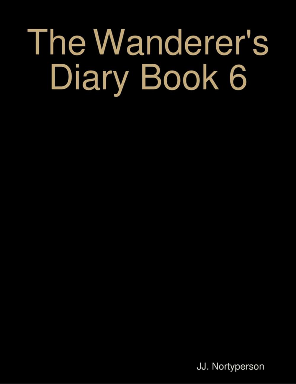 Big bigCover of The Wanderer's Diary Book 6