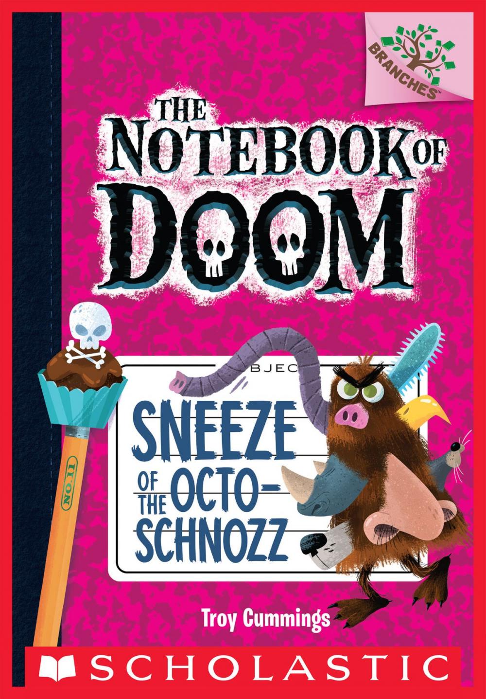 Big bigCover of Sneeze of the Octo-Schnozz: A Branches Book (The Notebook of Doom #11)