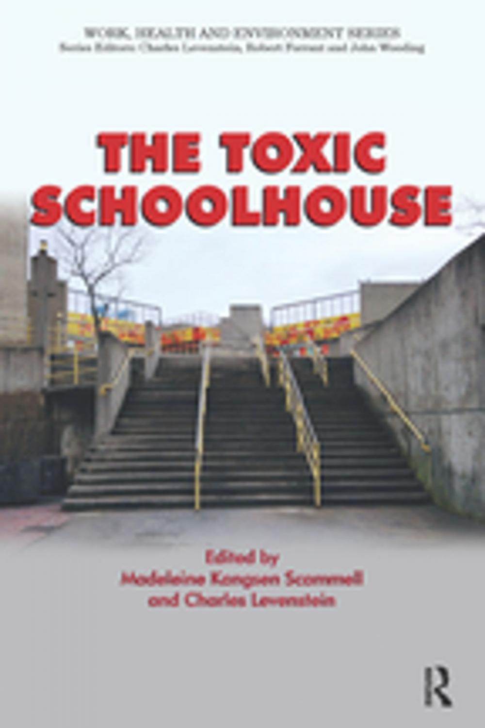 Big bigCover of The Toxic Schoolhouse