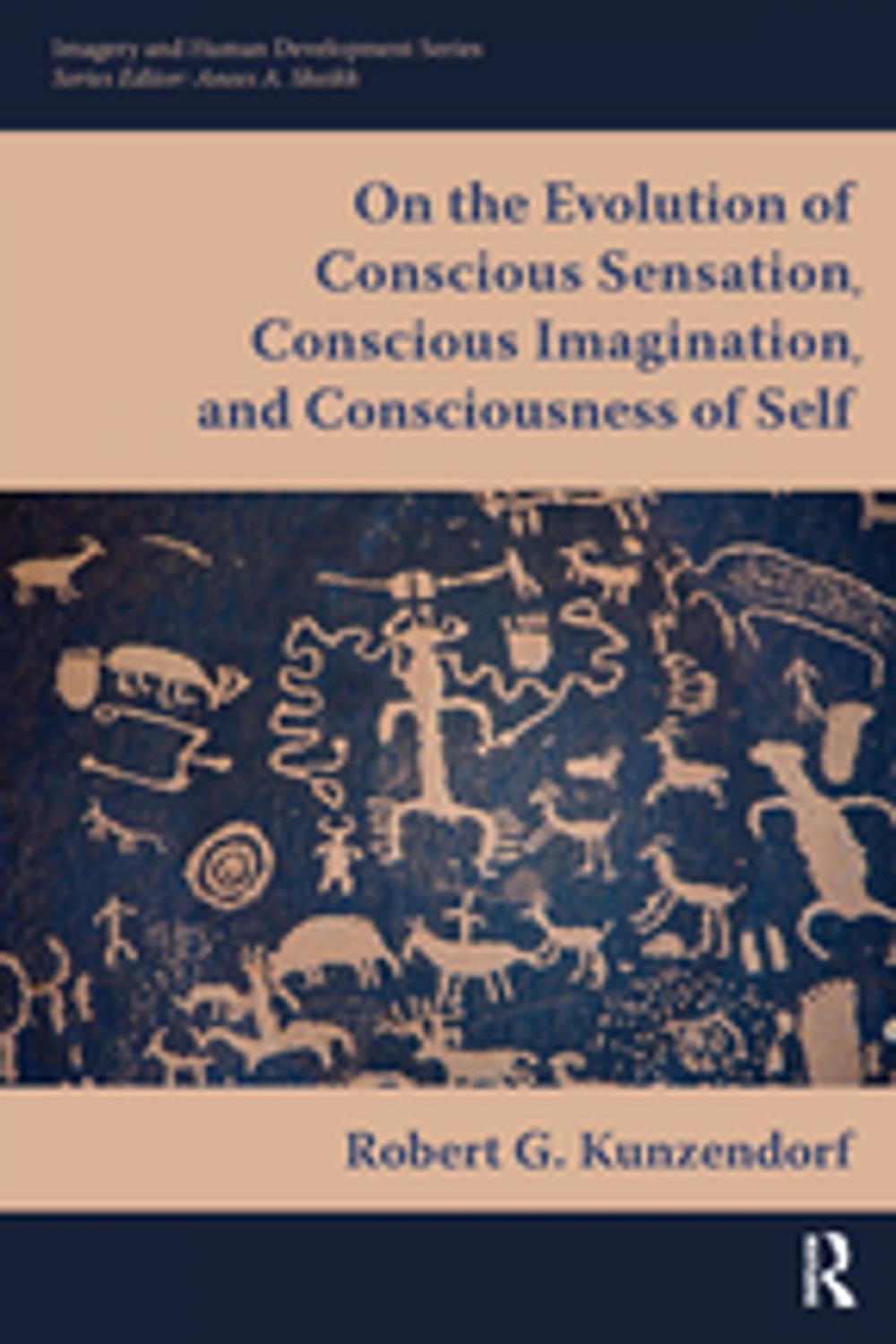 Big bigCover of On the Evolution of Conscious Sensation, Conscious Imagination, and Consciousness of Self