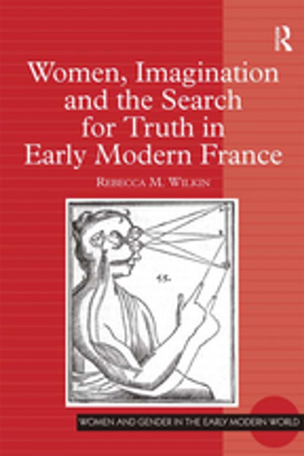 Big bigCover of Women, Imagination and the Search for Truth in Early Modern France