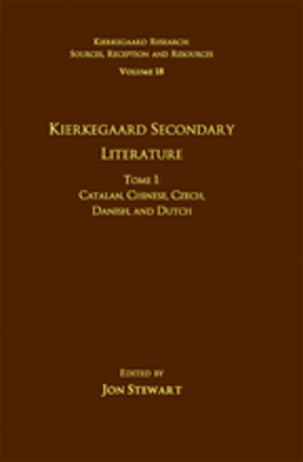 Big bigCover of Volume 18, Tome I: Kierkegaard Secondary Literature