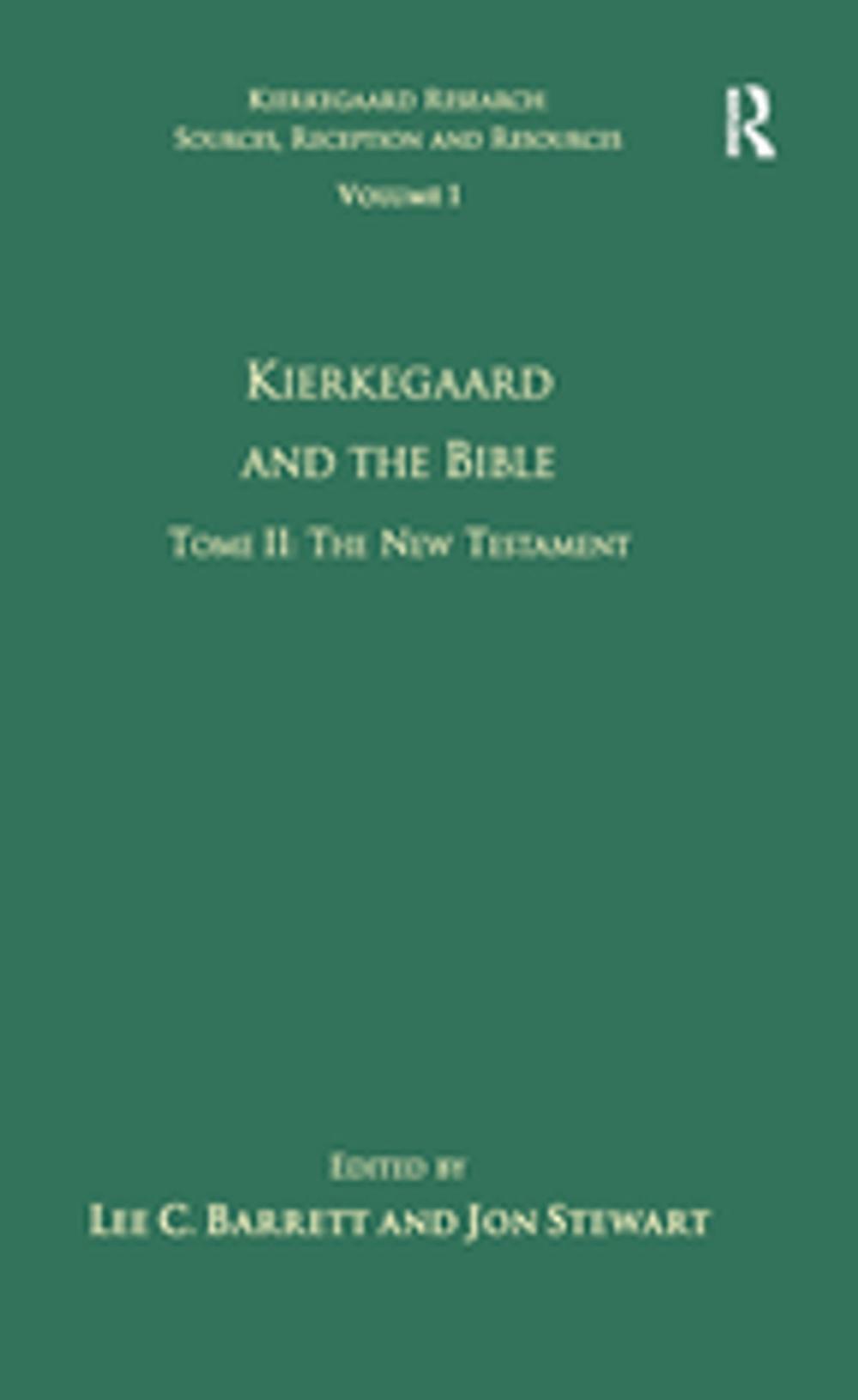 Big bigCover of Volume 1, Tome II: Kierkegaard and the Bible - The New Testament