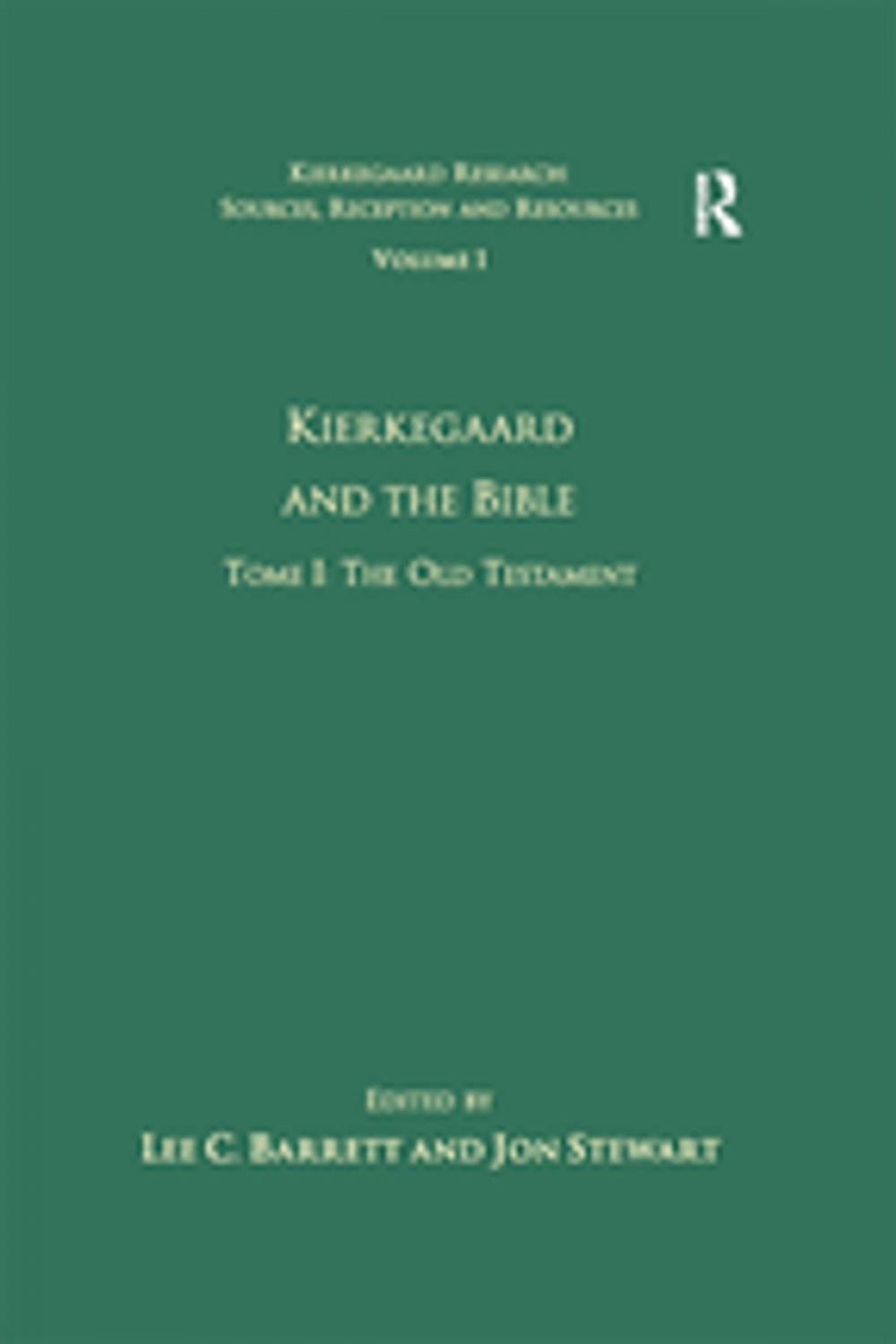 Big bigCover of Volume 1, Tome I: Kierkegaard and the Bible - The Old Testament