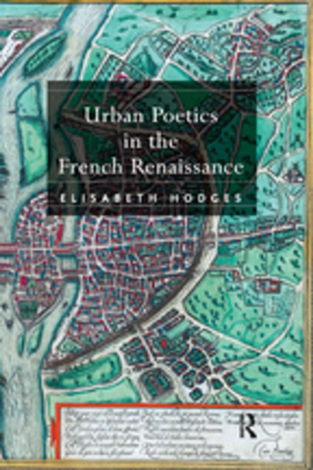 Big bigCover of Urban Poetics in the French Renaissance