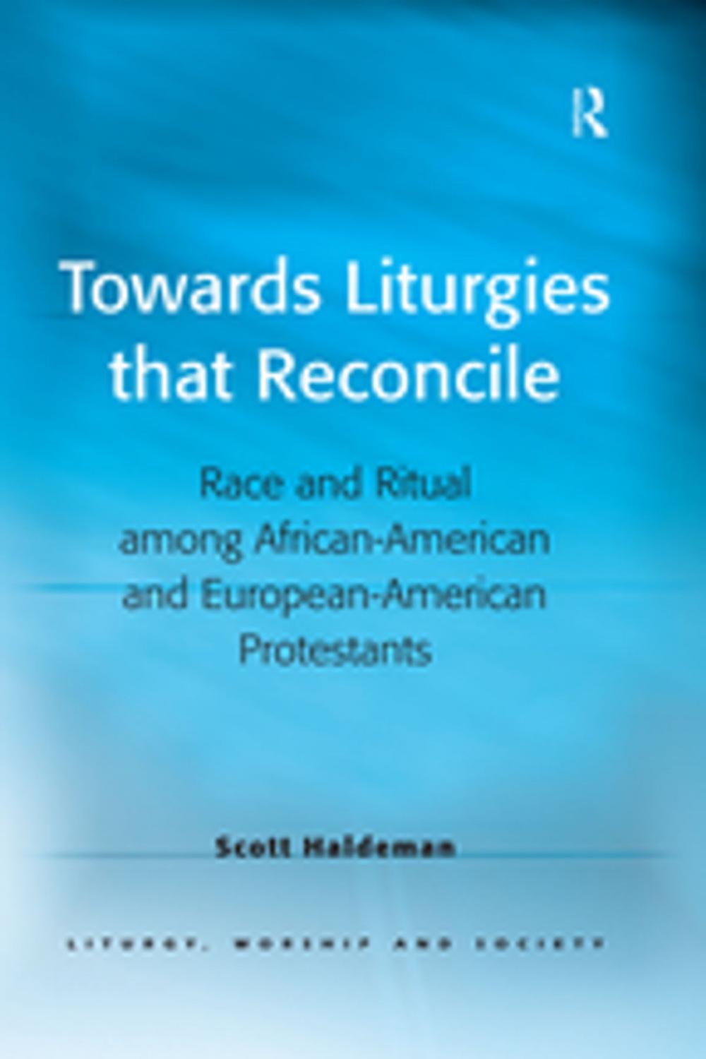 Big bigCover of Towards Liturgies that Reconcile