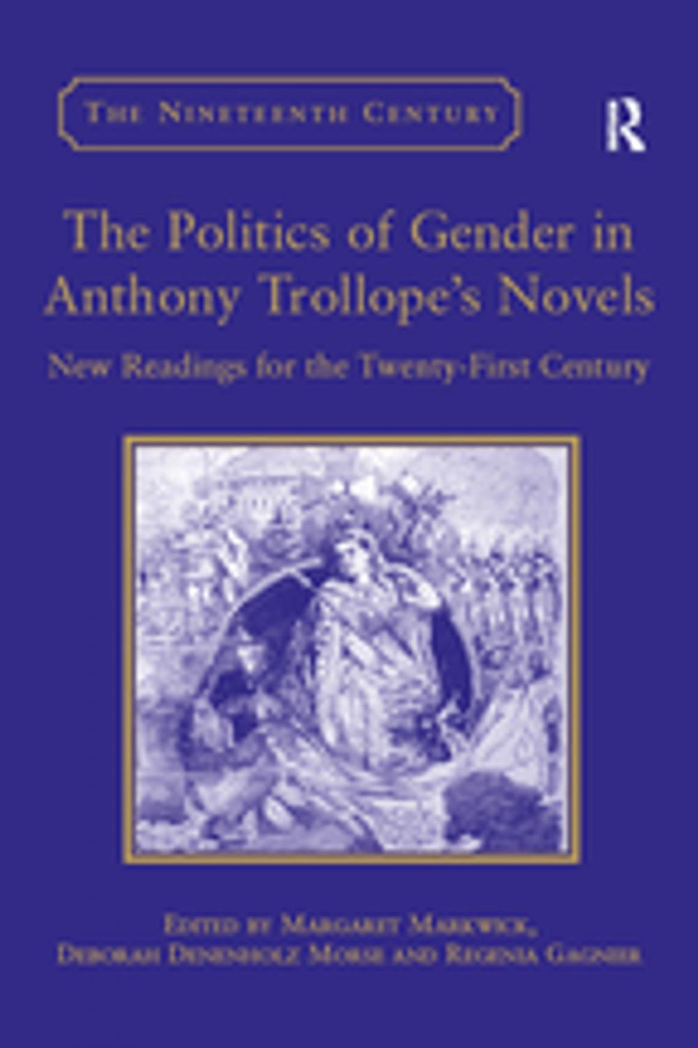 Big bigCover of The Politics of Gender in Anthony Trollope's Novels