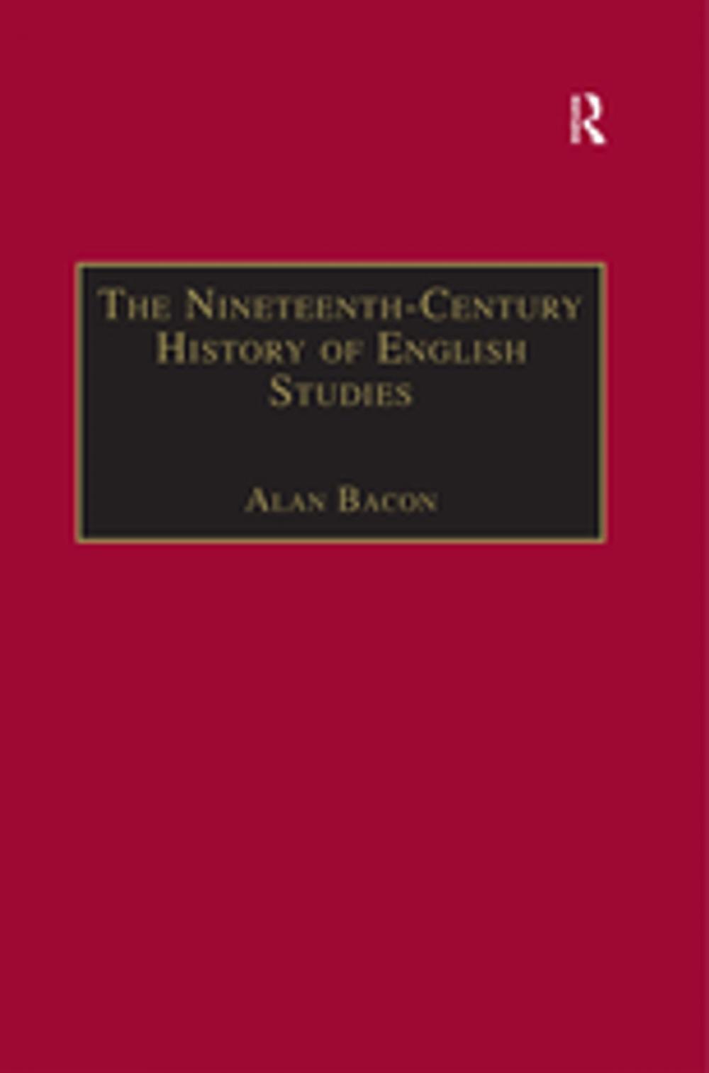 Big bigCover of The Nineteenth-Century History of English Studies