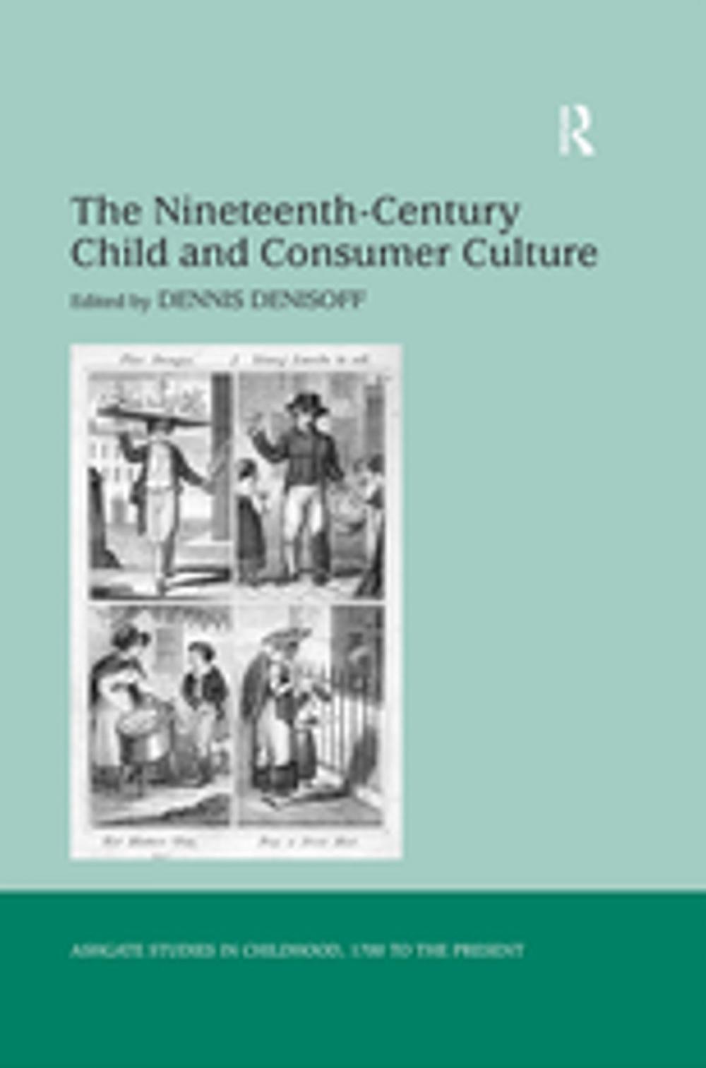 Big bigCover of The Nineteenth-Century Child and Consumer Culture