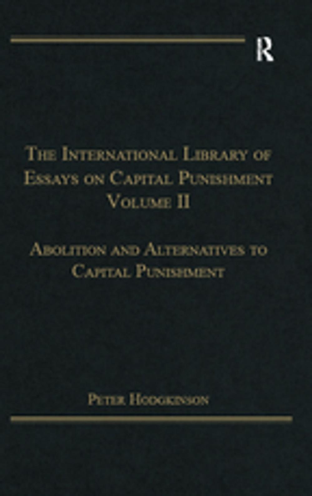 Big bigCover of The International Library of Essays on Capital Punishment, Volume 2