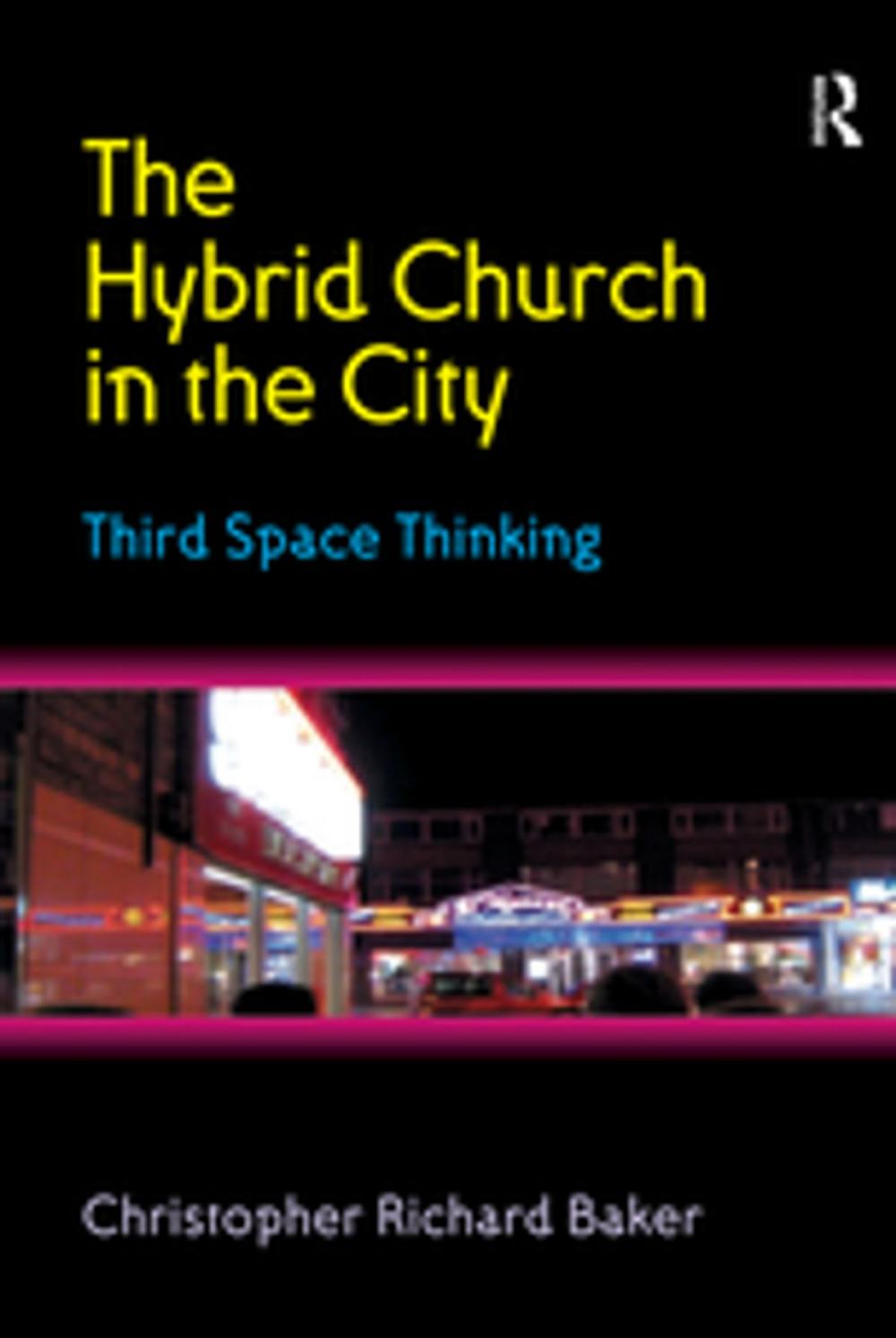 Big bigCover of The Hybrid Church in the City